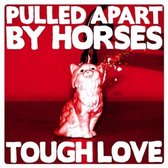 Pulled Apart By Horses: Tough Love (ecopack) [CD]