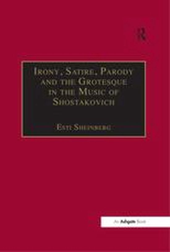 Irony, Satire, Parody and the Grotesque in the Music of Shos ... - cover