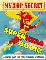 My Top Secret Superhero Book!