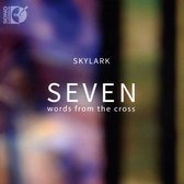 Skylark Vocal Ensemble - Seven Words From The Cross (2 Blu-ray)