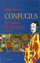 Confucius - t.II - Le Maître de lumière