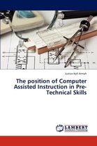 The Position of Computer Assisted Instruction in Pre-Technical Skills