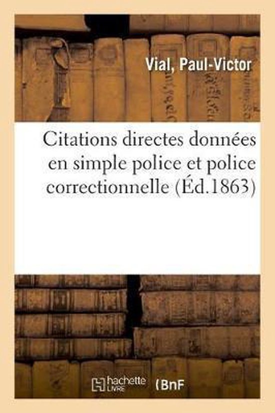 Des Citations Directes Donn es En Simple Police Et En Police Correctionnelle