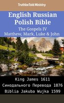 Parallel Bible Halseth English 2077 - English Russian Polish Bible - The Gospels IV - Matthew, Mark, Luke & John
