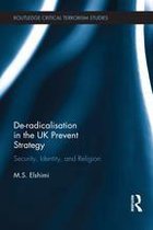 Routledge Critical Terrorism Studies - De-Radicalisation in the UK Prevent Strategy