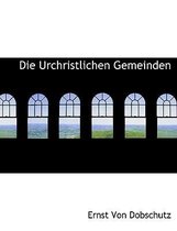 Die Urchristlichen Gemeinden