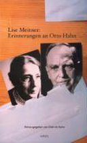 Lise Meitner: Erinnerungen An Otto Hahn