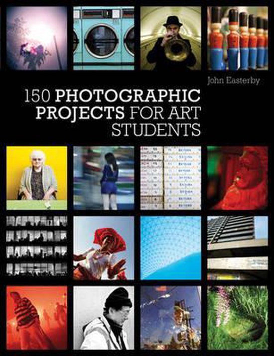 150 Photographic Projects For Art Students - cover