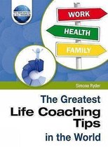 Greatest Life Coaching Tips In The World