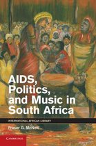 The International African LibrarySeries Number 42- AIDS, Politics, and Music in South Africa