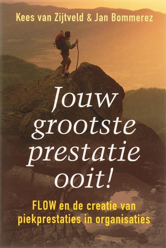 Cover van het boek 'Jouw Grootste prestatie Ooit' van Jan Bommerez en Kees van Zijtveld