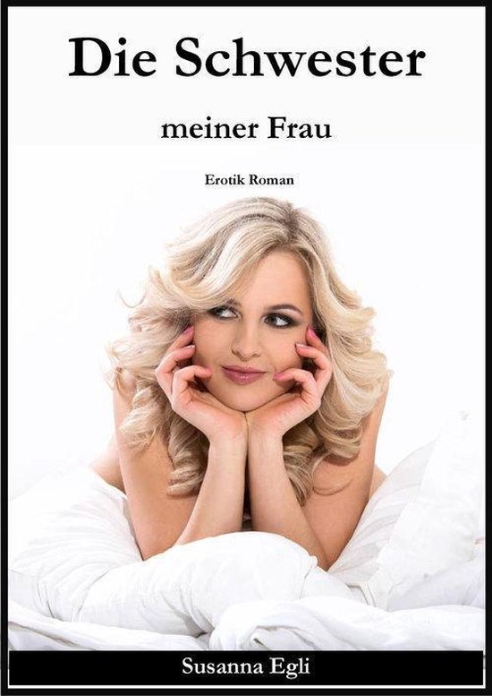 Bol Com Die Schwester Meiner Frau Ebook Susanna Egli 9783738063332 Boeken