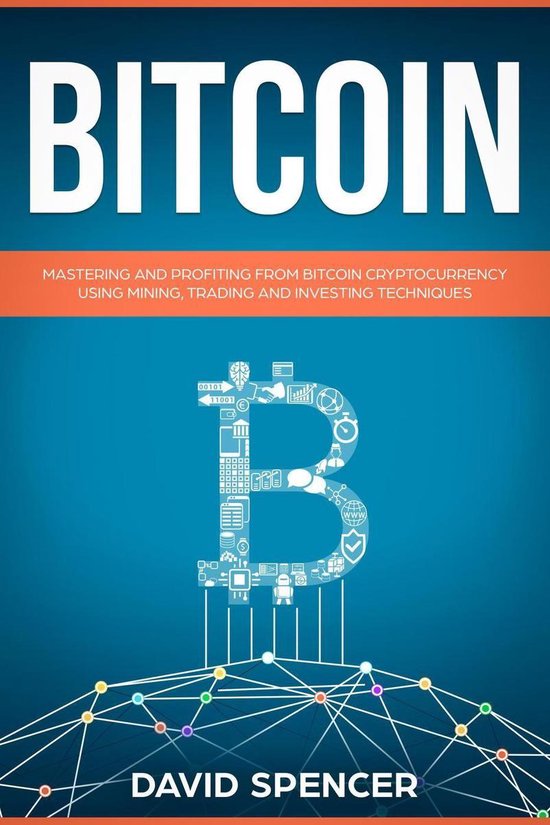 Bitcoin: Mastering And Profiting From Bitcoin Cryptocurrency ... - cover