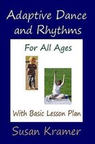 Adaptive Dance and Rhythms For All Ages With Basic Lesson Plan