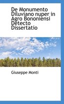 de Monumento Diluviano Nuper in Agro Bononiensi Detecto Dissertatio