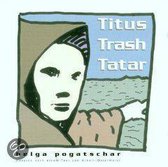 Titus Trash Tatar