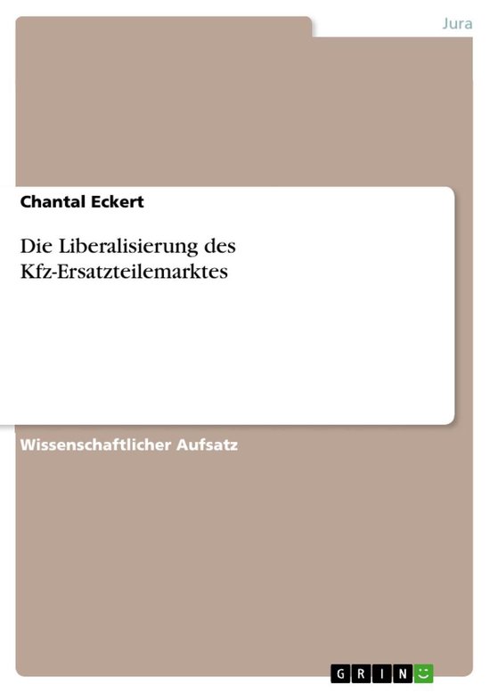 Die Liberalisierung des Kfz-Ersatzteilemarktes - cover
