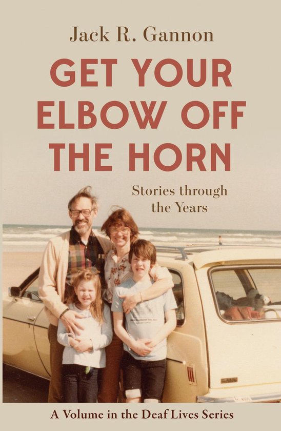 Gallaudet New Deaf Lives 10 Get Your Elbow Off the Horn (ebook), Jack