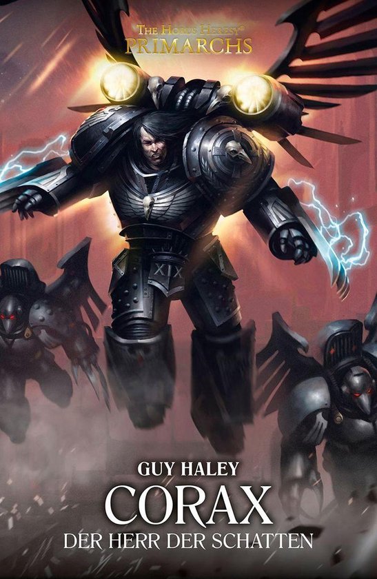The Horus Heresy Primarchs 10 - Corax: Der Herr der Schatten