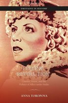 Emotions in History - Feeling Revolution