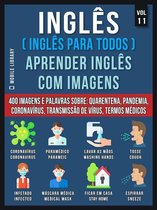 Foreign Language Learning Guides - Inglês (Inglês Para Todos) Aprender Inglês Com Imagens (Vol 11)