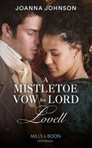 A Mistletoe Vow To Lord Lovell (Mills & Boon Historical)