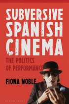 Subversive Spanish Cinema