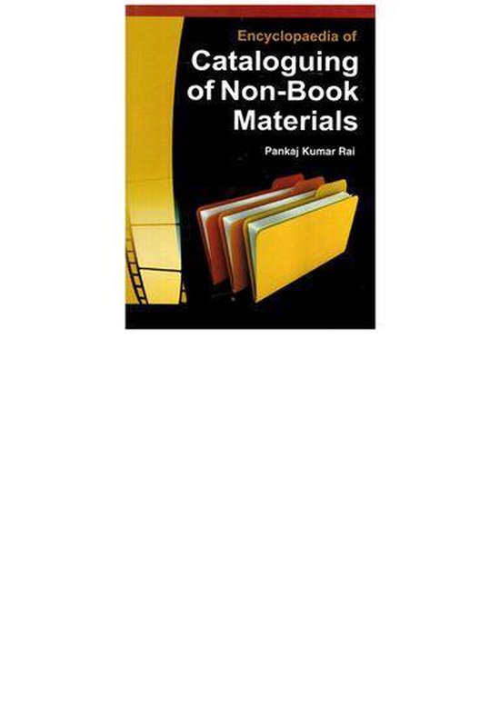 Encyclopaedia of Cataloguing of NonBook Materials (ebook), Pankaj