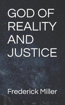God of Reality and Justice