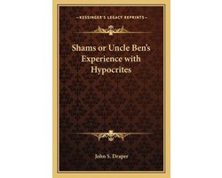 Shams or Uncle Ben's Experience with Hypocrites