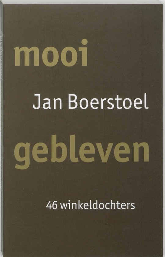 Cover van het boek 'Mooi gebleven' van Jan Boerstoel