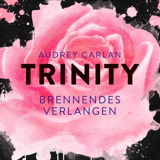 Trinity - Brennendes Verlangen (Die Trinity-Serie 5) - cover