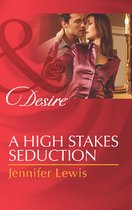 A High Stakes Seduction (Mills & Boon Desire)