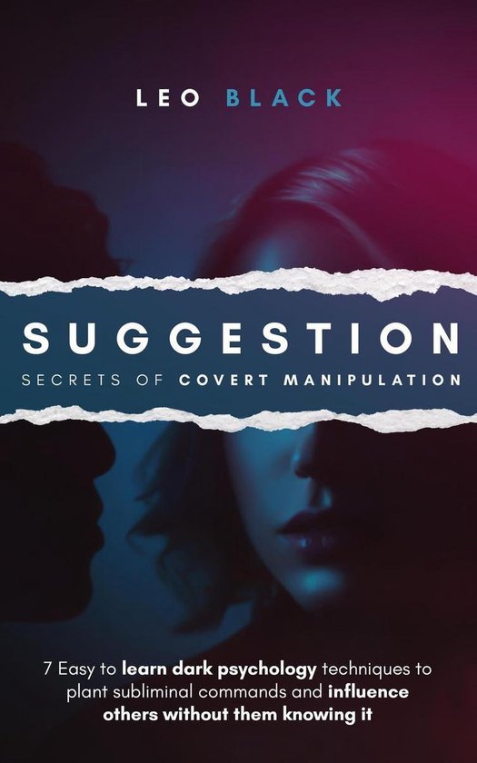 Foto: Suggestion secrets of covert manipulation 7 easy to learn dark psychology techniques to plant subliminal commands and influence others wtihout them knowing it