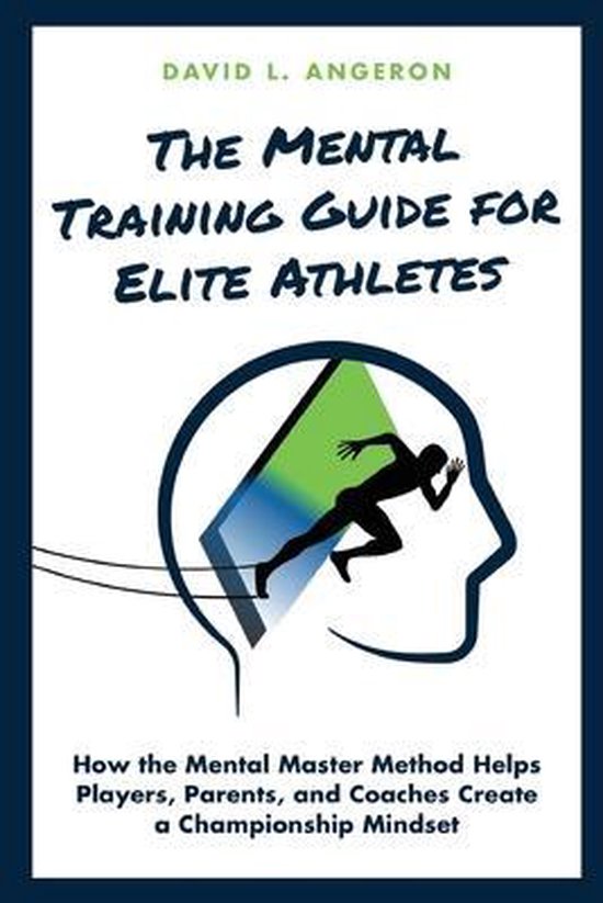 The Mental Training Guide for Elite Athletes - cover