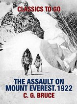 Classics To Go - The Assault on Mount Everest. 1922