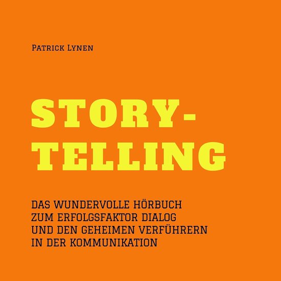 Alles über Storytelling - mit Geschichten zum Erfolg (Story ... - cover
