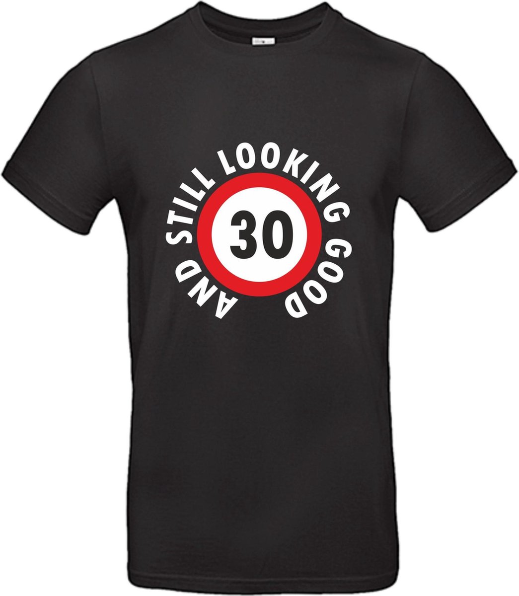 T-shirt 30 and still looking good | M | Zwart