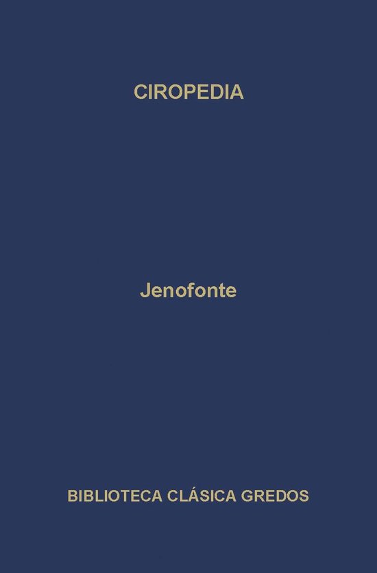 Biblioteca Clásica Gredos 108 - Ciropedia - cover