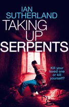 Brody Taylor Thrillers 3 - Taking Up Serpents