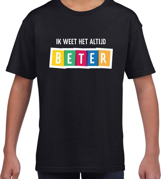Ik weet het altijd beter fun tekst tshirt zwart kids XS (110116)