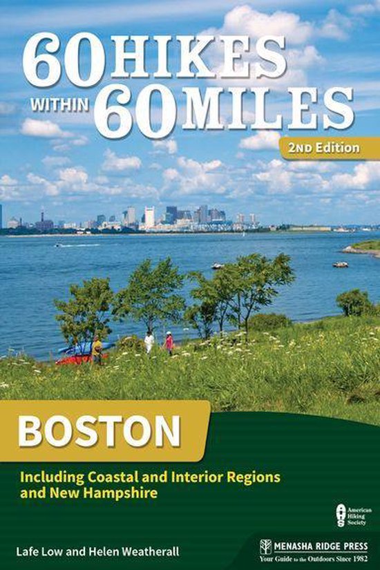 60 Hikes Within 60 Miles - 60 Hikes Within 60 Miles: Boston - cover