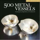 500 Metal Vessels