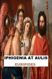 Iphigenia At Aulis