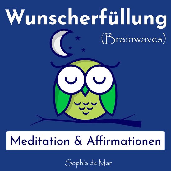 Wunscherfüllung - Meditation & Affirmationen (Brainwaves) - cover