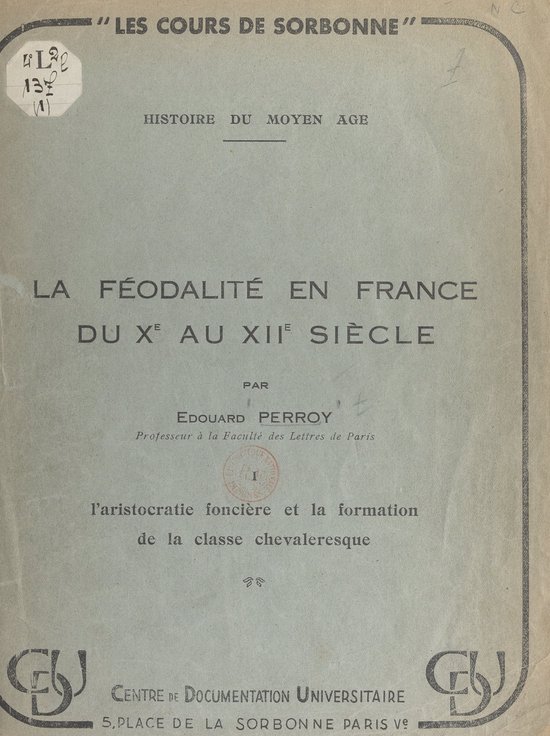 La féodalité en France du Xe au XIIe siècle (1). L'aristo ... - cover