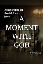 A Moment with God