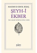 Şeyh-i Ekber İbn Arabi Düşüncesine Giriş