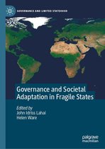 Governance and Limited Statehood - Governance and Societal Adaptation in Fragile States