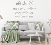 Muursticker Als De Zon Niet Wil Schijnen -  Zilver -  60 x 45 cm  -  alle muurstickers  nederlandse teksten  woonkamer - Muursticker4Sale